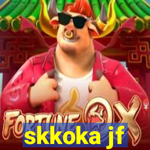 skkoka jf